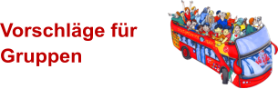 Vorschlge fr Gruppen