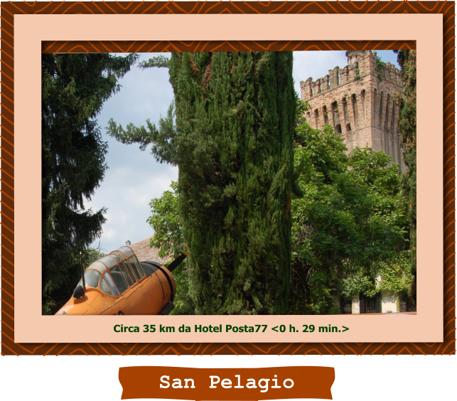 San Pelagio Circa 35 km da Hotel Posta77 <0 h. 29 min.>
